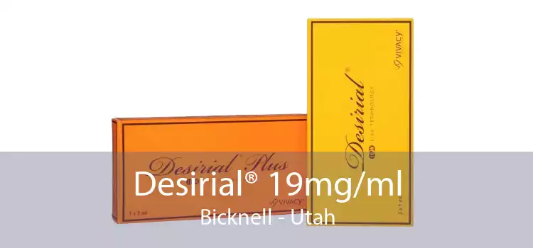 Desirial® 19mg/ml Bicknell - Utah